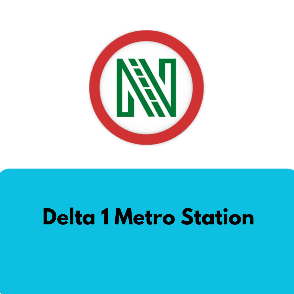Delta 1 Metro Station