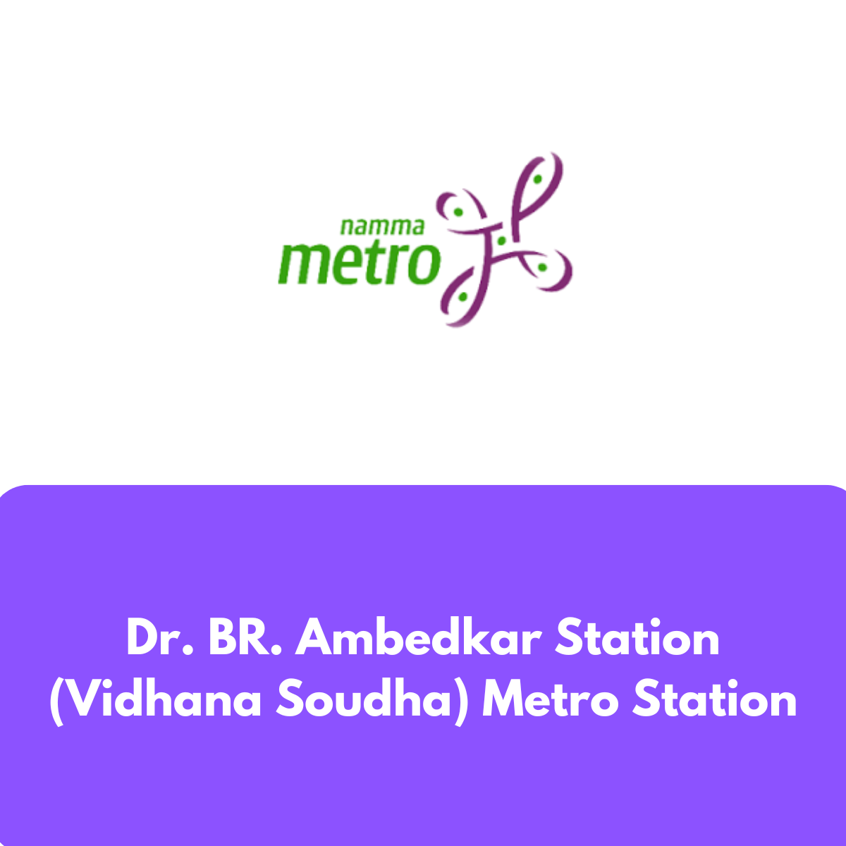 Dr. BR. Ambedkar Station (Vidhana Soudha)