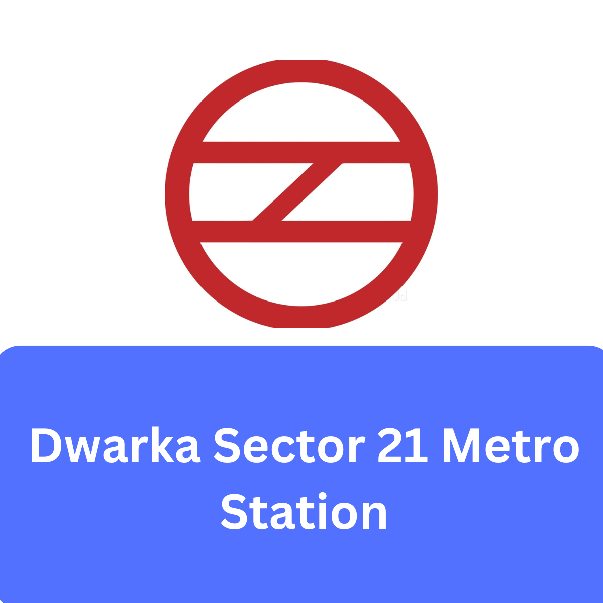 Dwarka Sector 21
