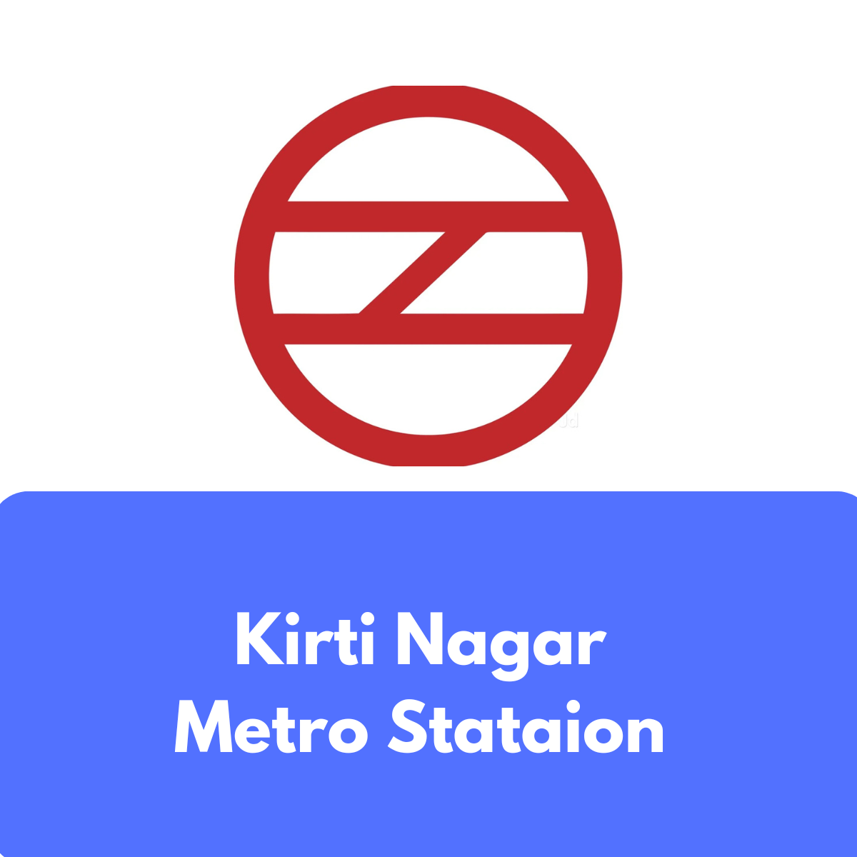 Kirti Nagar Metro Station