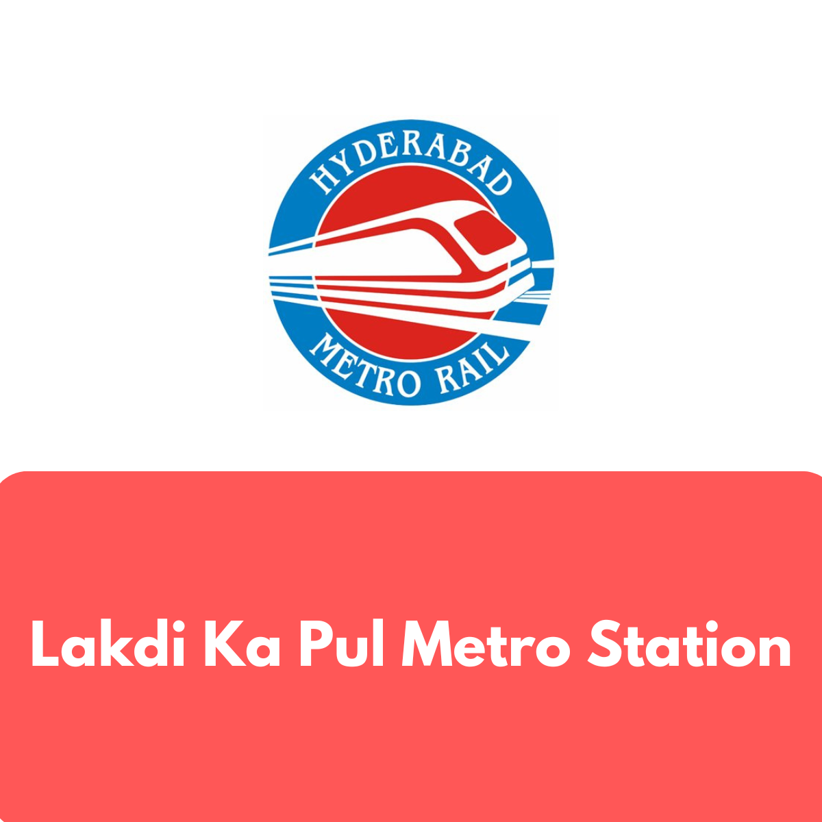 Lakdi Ka Pul Metro Station
