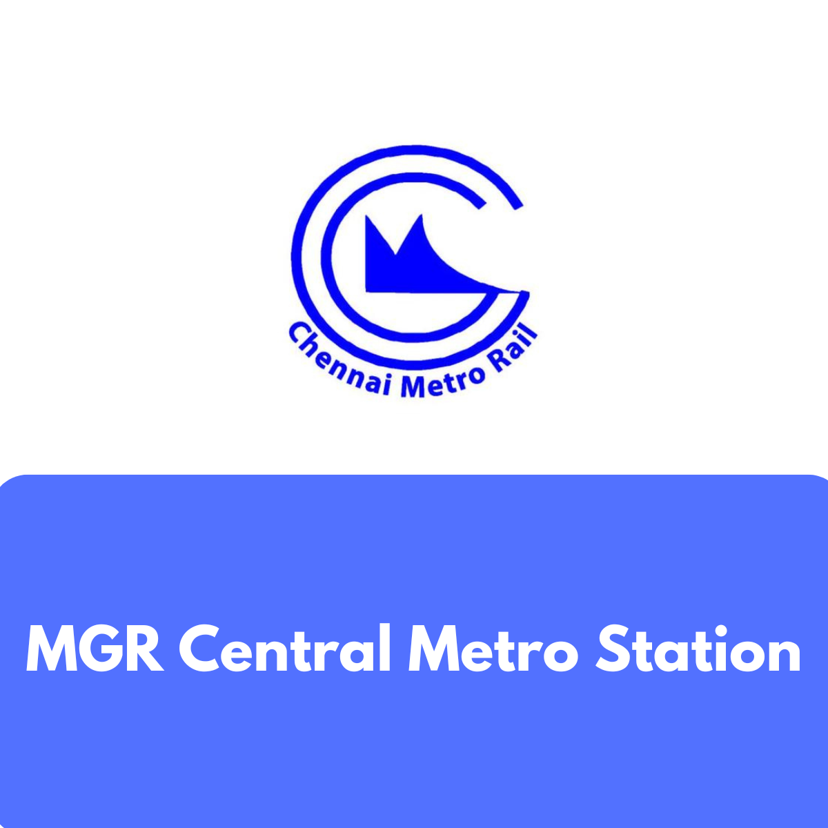 MGR Central (Chennai Central) Metro Station