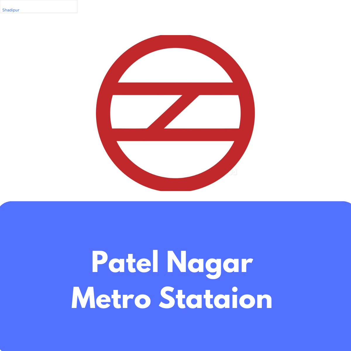Patel Nagar Metro Station
