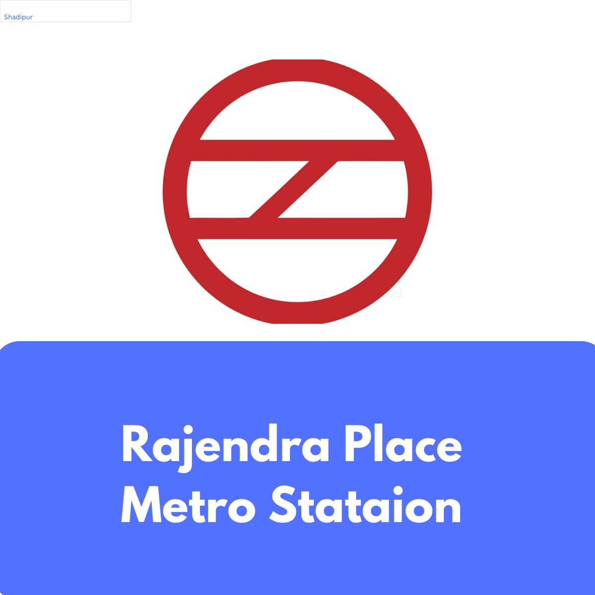 Rajendra Place Metro Station