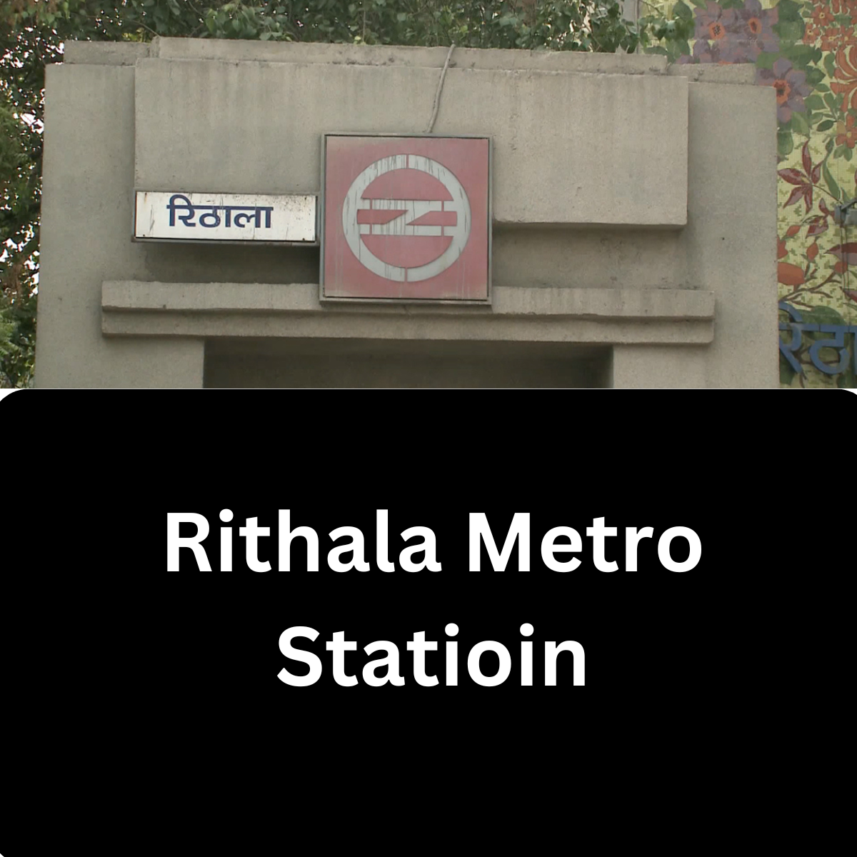 Rithala Metro Station