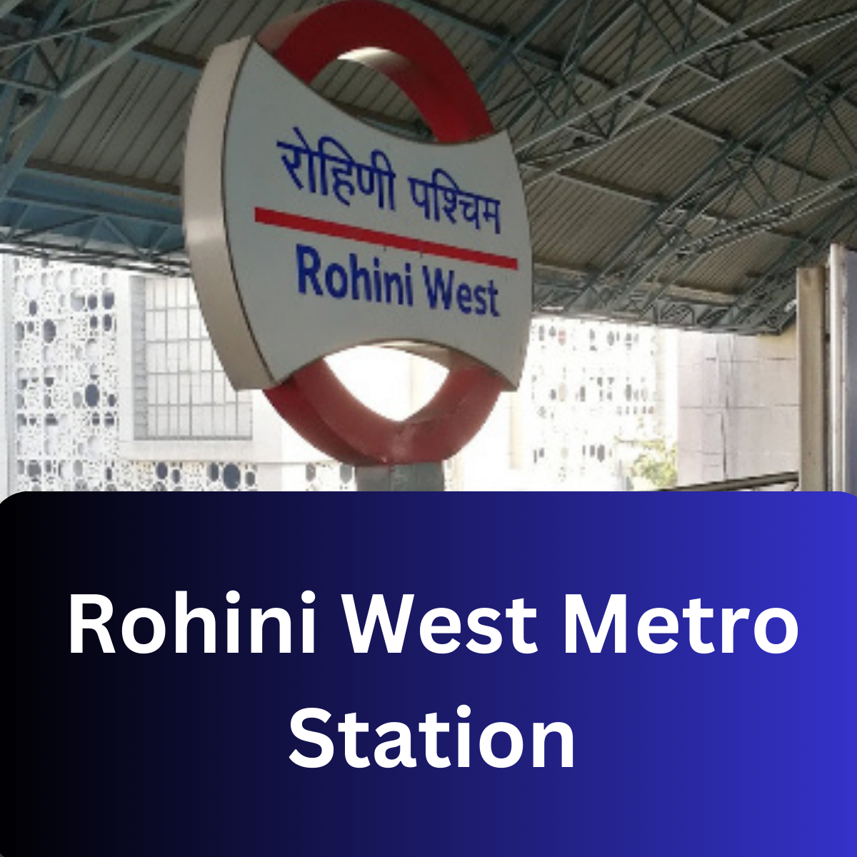 Rohini West Metro Station